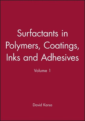 Surfactants in Polymers, Coatings, Inks and Adhesives by David Karsa (English) H-image