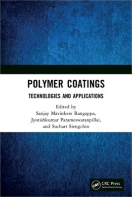 Polymer Coatings: Technologies and Applications: Technologies and Applications (-image