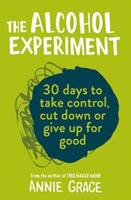 The Alcohol Experiment - Paperback By Grace, Annie - VERY GOOD-image