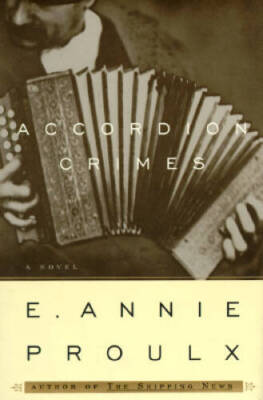 Accordion Crimes - Hardcover By E. Annie Proulx - VERY GOOD-image