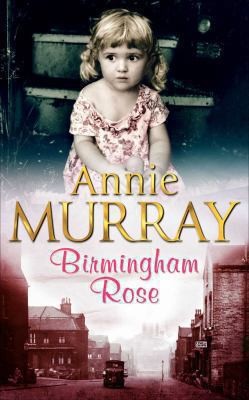 Birmingham Rose by Annie Murray-image