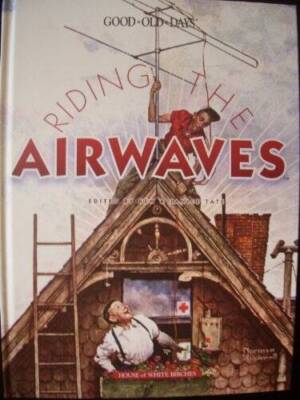 Riding The Airwaves (Good Old Days) - Hardcover By Ken  Janice Tate - GOOD-image