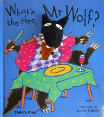 What's the Time, Mr. Wolf? - Hardcover By Kubler, Annie - GOOD-image