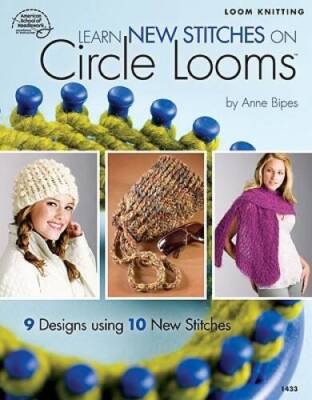 Learn New Stitches on Circle Looms - Paperback By Anne Bipes - GOOD-image