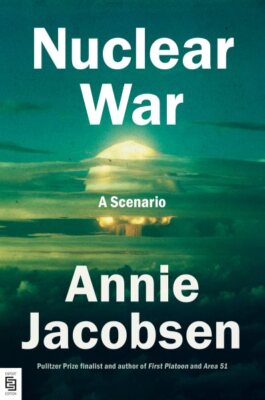 Nuclear War : A Scenario, Paperback by Jacobsen, Annie, Like New Used, Free s...-image