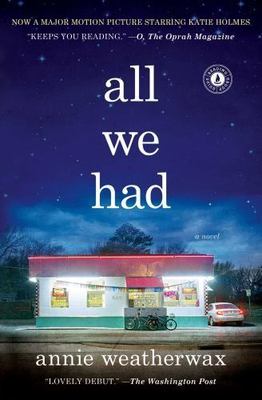 All We Had by Weatherwax, Annie-image