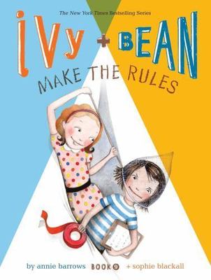 Ivy and Bean Make the Rules [Book 9]: [Best Friends Books for Kids, Elementary S-image