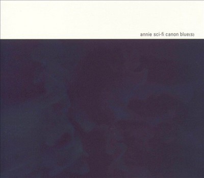 Annie Sci-Fi Canon Blue(s) 1999 CD NEW!! Joel Bordeaux David Morton Jeff Wickes-image
