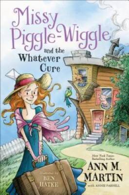 Missy Piggle-Wiggle and the Whatever Cure - Hardcover - VERY GOOD-image