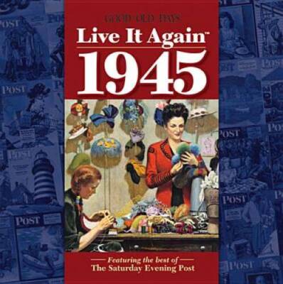 Live It Again 1945 - Hardcover By Annies - GOOD-image