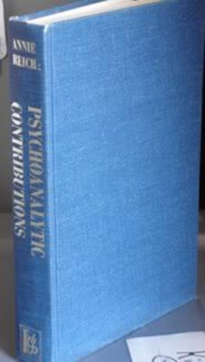Annie Reich : Psychoanalytic Contributions Hardcover Annie Reich-image