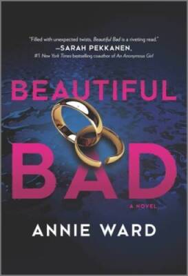 Beautiful Bad: A Novel - Mass Market Paperback By Ward, Annie - VERY GOOD-image