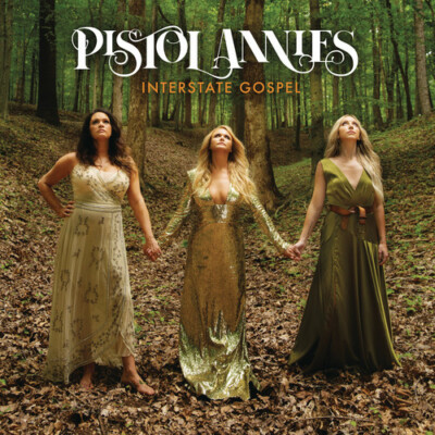 Pistol Annies - Interstate Gospel [New Vinyl LP]-image