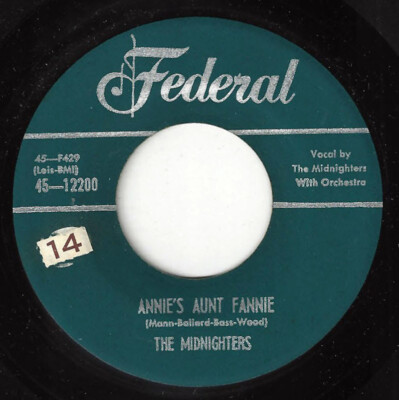 MIDNIGHTERS Annie's Aunt Fannie/Crazy Lovin Federal 12200 R&B DOO WOP 1954 45RPM-image