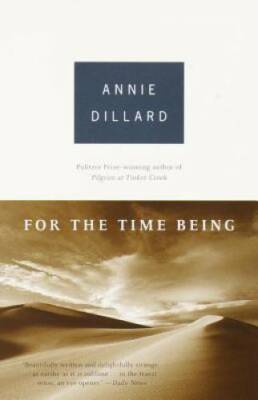 For the Time Being - Paperback By Dillard, Annie - GOOD-image