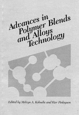 Advances in Polymer Blends and Alloys Technology, Hardcover by Kohudic, Melvy...-image