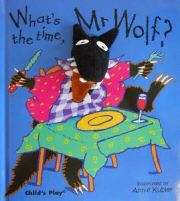 What's the Time, Mr. Wolf? - Hardcover By Kubler, Annie - VERY GOOD-image