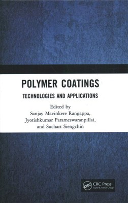 Polymer Coatings : Technologies and Applications, Hardcover by Rangappa, Sanj...-image