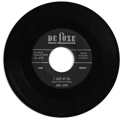 R & B 45 ANNIE LAURIE IT MUST BE YOU ON DE LUXE  VG+ ORIGINAL-image