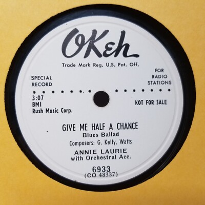 Annie Laurie Give Me Half A Chance / Stop Talkin and Okeh 78rpm 10