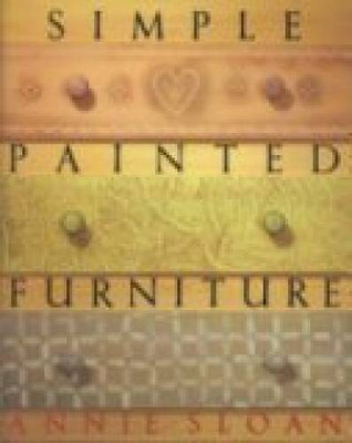 Simple Painted Furniture - Hardcover By Sloan, Annie - VERY GOOD-image
