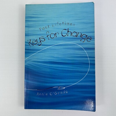 Past Lifetimes: Keys for Change - Annie O'Grady - Reincarnation, Paperback-image