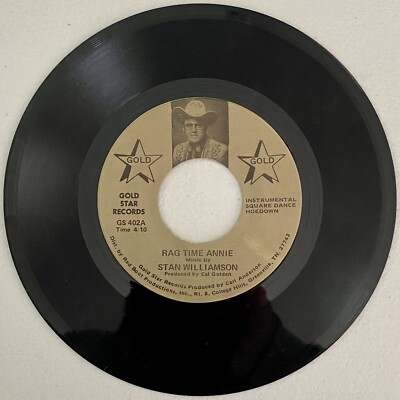 Stan Williamson Rag Time Annie 45 RPM Vinyl Record Gold Star Square Dance VG-image