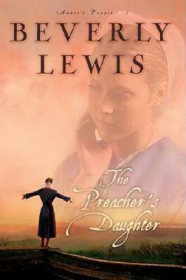 The Preacher's Daughter (Annie's People #1) - Paperback By Lewis, Beverly - GOOD-image