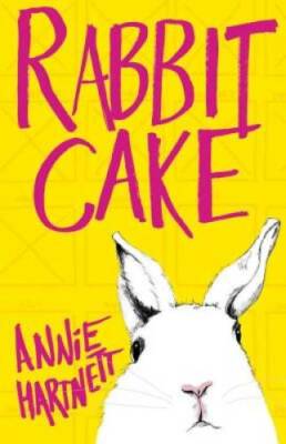 Rabbit Cake - Paperback By Hartnett, Annie - GOOD-image