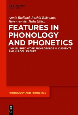Annie Rialland Features in Phonology and Phonetics (Hardback)-image
