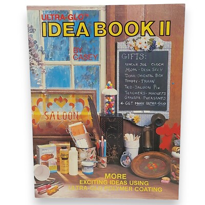 Vintage Ultra-Glo Idea Book II Using Polymer Coating Craft Book by Casey-image