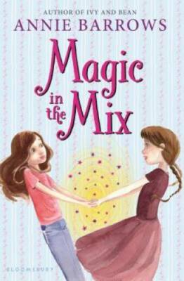 Magic in the Mix - Paperback By Barrows, Annie - GOOD-image