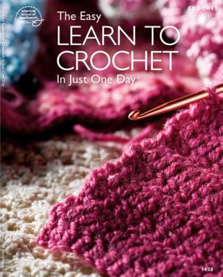 The Easy Learn to Crochet in Just One Day-image
