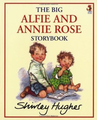 The Big Alfie and Annie Rose Storybook By Shirley Hughes. 978009-image