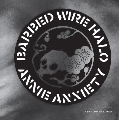 Annie Anxiety (aka Little Annie) Barbed Wire Halo (Vinyl) 12