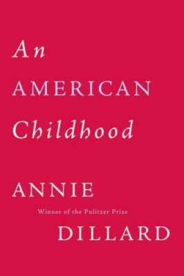 An American Childhood - Paperback By Dillard, Annie - GOOD-image