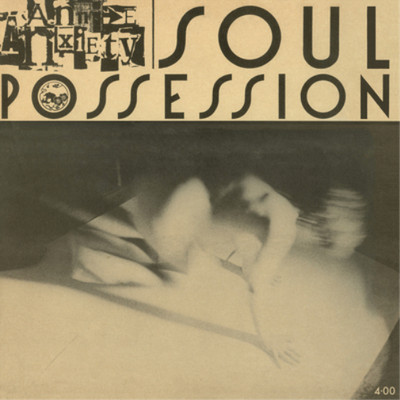 Annie Anxiety (aka Little Annie) Soul Possession (Vinyl) 12