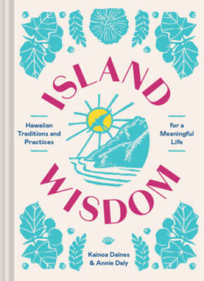 Island Wisdom: Hawaiian Traditions and Practices for a Meaningful Life - GOOD-image