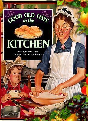 Good Old Days in the Kitchen; Good Ole Days - 9781882138395, hardcover, Ken Tate-image