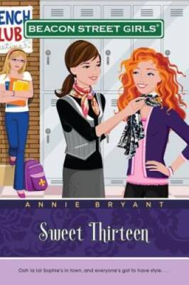 Sweet Thirteen (Beacon Street Girls 16) - Paperback By Bryant, Annie - GOOD-image