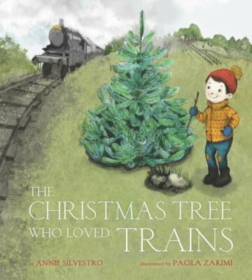 The Christmas Tree Who Loved Trains- 0062561685, hardcover, Annie Silvestro, new-image