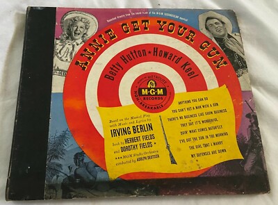 ANNIE GET YOUR GUN - 4 Record Set - Betty Hutton & Howard Keel - MGM 10