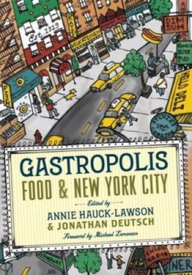 Gastropolis: Food and New York City (Arts and Traditions of the Tabl - VERY GOOD-image