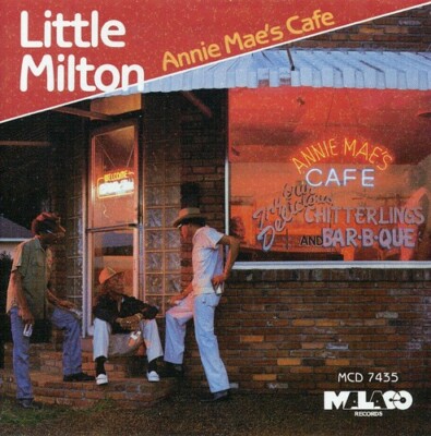 Little Milton  Annie Mae's Cafe   New CD-image
