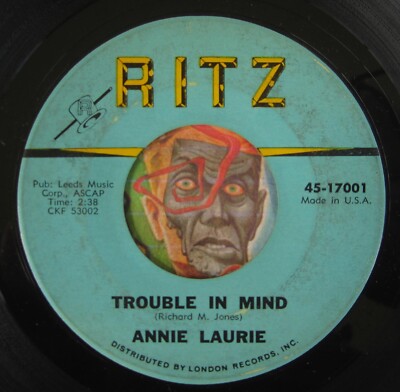 HEAR Annie Laurie 45 Trouble In Mind / Time Out For Tears RITZ R&B-image