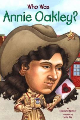 Who Was Annie Oakley? - Stephanie Spinner, 0448424975, paperback-image