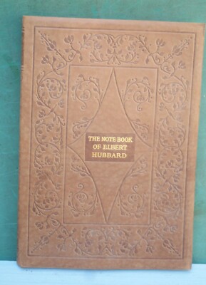 1927 LEATHER BOUND THE NOTE BOOK OF ELBERT HUBBARD SHORT ESSAYS, SAYINGS, EPIGRA-image