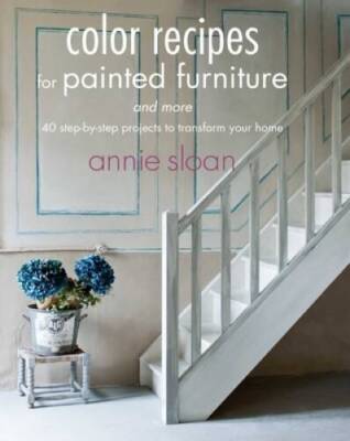 Color Recipes for Painted Furniture and More: 40 step-by-step projec - VERY GOOD-image