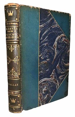 1927, 1st, LEAVES FROM A PSYCHIC NOTE-BOOK, by H. A. DALLAS, LEATHER BINDING-image