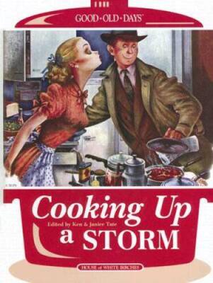 Cooking Up a Storm (Good Old Days) - Hardcover By Tate, Ken - VERY GOOD-image